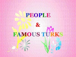 Famous turks