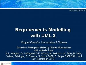 SEG 3101 Fall 2015 Requirements Modelling with UML