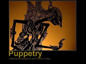 Puppetry Historical Development and Position Today Origins Toys