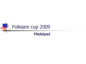 Folksam cup 2009 Medelpad Medelpads ledare n Ola