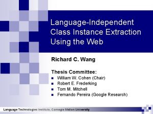 LanguageIndependent Class Instance Extraction Using the Web Richard