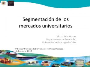 Segmentacin de los mercados universitarios Vctor Salas Opazo