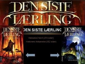 DEN SISTE LRLING Heksenes hevn 273 sider Voktorens