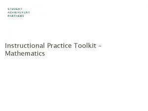 Instructional Practice Toolkit Mathematics Essential Question What do