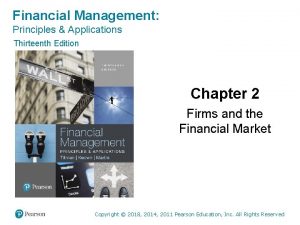 Financial Management Principles Applications Thirteenth Edition Chapter 2