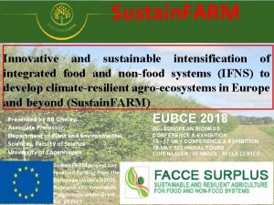Sustain FARM Innovative and sustainable intensification of integrated
