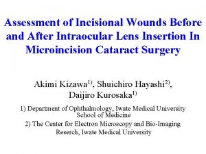 Assessment of Incisional Wounds Before and After Intraocular