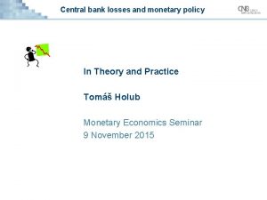 Central bank losses and monetary policy In Theory