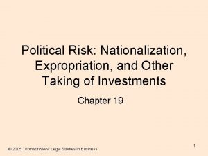 Political Risk Nationalization Expropriation and Other Taking of