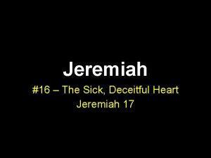 Jeremiah 16 The Sick Deceitful Heart Jeremiah 17