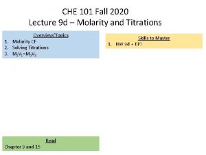 CHE 101 Fall 2020 Lecture 9 d Molarity