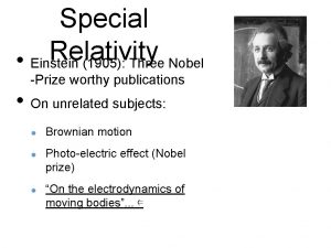 Special Relativity Einstein 1905 Three Nobel Prize worthy