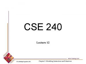 CSE 240 Lecture 12 LethbridgeLaganire 2001 Chapter 8