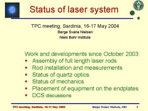 Status of laser system TPC meeting Sardinia 16