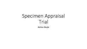 Specimen Appraisal Trial Adrian Boyle Suturing versus conservative