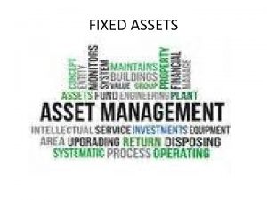 FIXED ASSETS OMB Super Circular Uniform Guidance 2