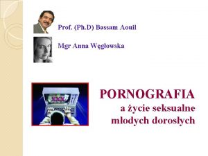 Prof Ph D Bassam Aouil Mgr Anna Wgowska