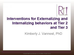 Interventions for Externalizing and Internalizing behaviors at Tier