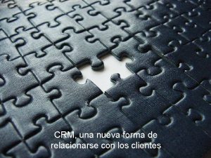 CRM una nueva forma de relacionarse con los