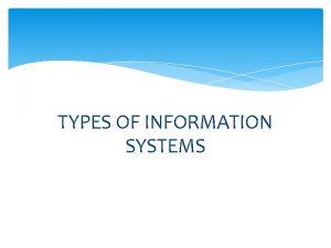 Types of information system