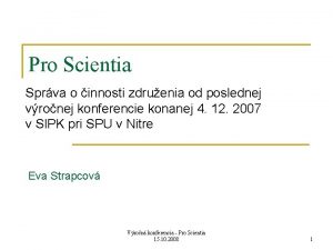 Pro Scientia Sprva o innosti zdruenia od poslednej