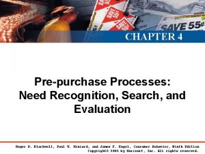 CHAPTER 4 Prepurchase Processes Need Recognition Search and