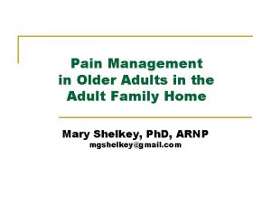 Pain Management in Older Adults in the Adult