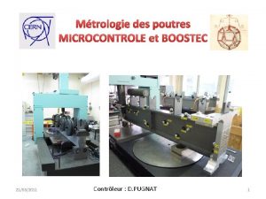 Mtrologie des poutres MICROCONTROLE et BOOSTEC 21032011 Contrleur