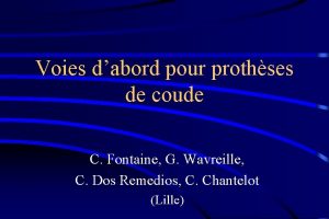 Voies dabord pour prothses de coude C Fontaine