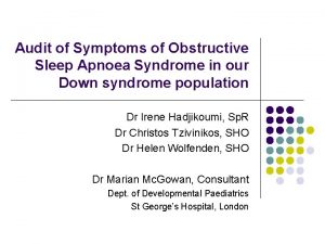 Audit of Symptoms of Obstructive Sleep Apnoea Syndrome
