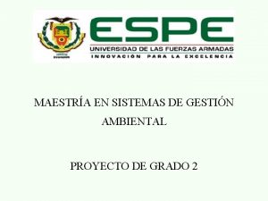 MAESTRA EN SISTEMAS DE GESTIN AMBIENTAL PROYECTO DE