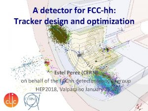 A detector for FCChh Tracker design and optimization