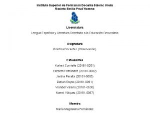 Instituto Superior de Formacin Docente Salom Urea Recinto