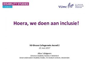 Hoera we doen aan inclusie VUDivosa Collegereeks Avond