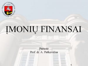 MONI FINANSAI Paruo Prof dr A Pakeviius 1