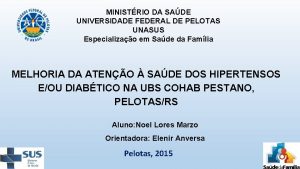 MINISTRIO DA SADE UNIVERSIDADE FEDERAL DE PELOTAS UNASUS