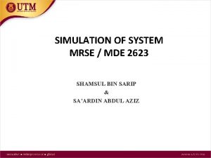 SIMULATION OF SYSTEM MRSE MDE 2623 SHAMSUL BIN