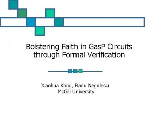 Bolstering Faith in Gas P Circuits through Formal