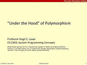 Carnegie Mellon Worcester Polytechnic Institute Under the Hood