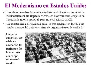 El Modernismo en Estados Unidos Las ideas de