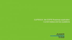 Eu PRAXIA the ESFRI Roadmap application Current status