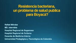 Resistencia bacteriana un problema de salud publica para