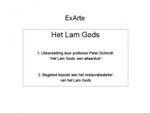 Ex Arte Het Lam Gods 1 Uiteenzetting door
