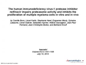 The human immunodeficiency virus1 protease inhibitor nelfinavir impairs