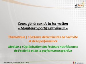 Cours gnraux de la formation Moniteur Sportif Entraineur