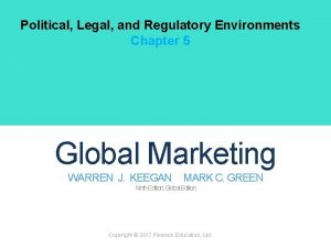 Political Legal and Regulatory Environments Chapter 5 Global