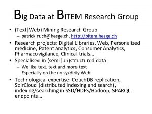 Big Data at BITEM Research Group TextWeb Mining