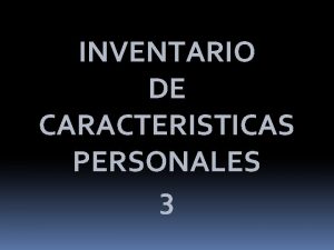 INVENTARIO DE CARACTERISTICAS PERSONALES 3 MATRIZ DOFA DOFA