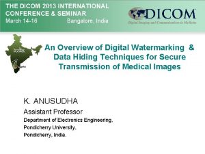 THE DICOM 2013 INTERNATIONAL CONFERENCE SEMINAR March 14