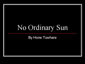 No ordinary sun poem